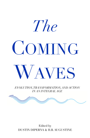 The Coming Waves: Evolution, Transformation, and Action in an Integral Age (Kindle Edition)