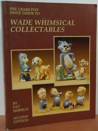 Wade Whimsical Collectables (2nd Edition) - The Charlton Standard Catalogue