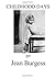Childhood days by Jean Burgess