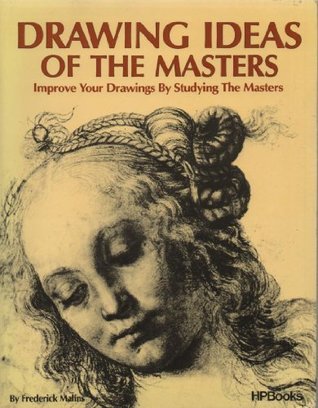 Drawing Ideas of the Masters: Improve Your Drawings by Studying the Masters (Paperback)