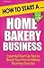 How to Start a Home Bakery Business