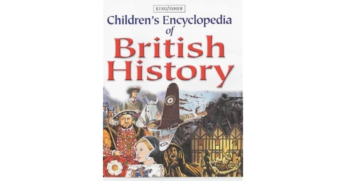 Children's Encyclopedia Of British History by Brian Skoyles
