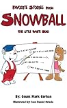 Favorite Stories From "Snowball" The Little White Bear.
