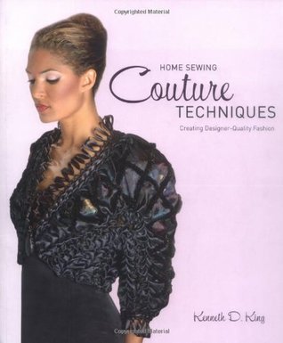 Home Sewing Couture Techniques: Professional, Design-quality Fashion (Paperback)