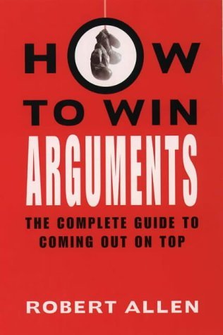 How to Win Arguments (Paperback)