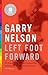 Left Foot Forward by Garry Nelson