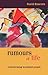 Rumours of Life - Transforming Wounded People by David Runcorn
