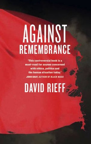 Against Remembrance (Paperback)