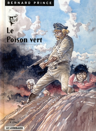 Le Poison vert  (Bernard Prince, #17)