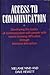 Access to Communication: Developing the Basics of Communication with People with Severe Learning Difficulties Through Intensive Interaction