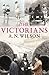 The Victorians by A.N. Wilson