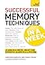 Successful Memory Techniques in a Week: Teach Yourself