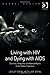 Living with HIV and Dying with AIDS (Routledge Global Health Series)
