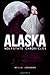 Alaska (Wolfstate Chronicles)