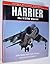 Harrier: The V/STOL Warrior (Osprey Military Aircraft)