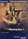 Mechanics 1 for OCR (Cambridge Advanced Level Mathematics for OCR)