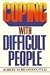 Coping with Difficult People