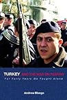 Turkey and the War on Terror: For Forty Years We Fought Alone (Contemporary Security Studies) Turkey and the War on Terror: For Forty Years We Fought Alone (Contemporary Security Studies)