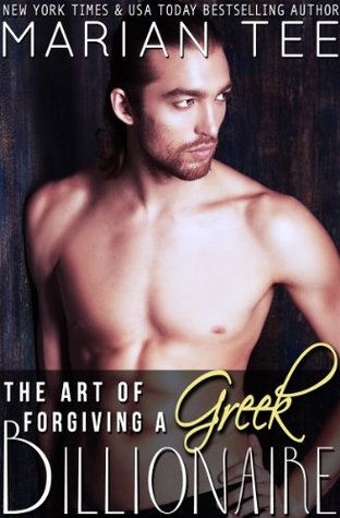 The Art of Forgiving a Greek Billionaire (Greek Billionaire, Damen & Mairi, #4)