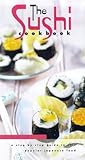 The Sushi Cook Book : A Step-By-Step Guide to This Popular Japanese Food The Sushi Cook Book : A Step-By-Step Guide to This Popular Japanese Food