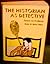 The Historian As Detective by Robin W. Winks