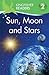 Kingfisher Readers: Sun, Moon and Stars (Level 2: Beginning to Read Alone)