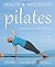 Pilates: relaxation, health, fitness (Health & Wellbeing)