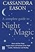 A Complete Guide to Night Magic