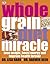 Wholegrain Diet Miracle