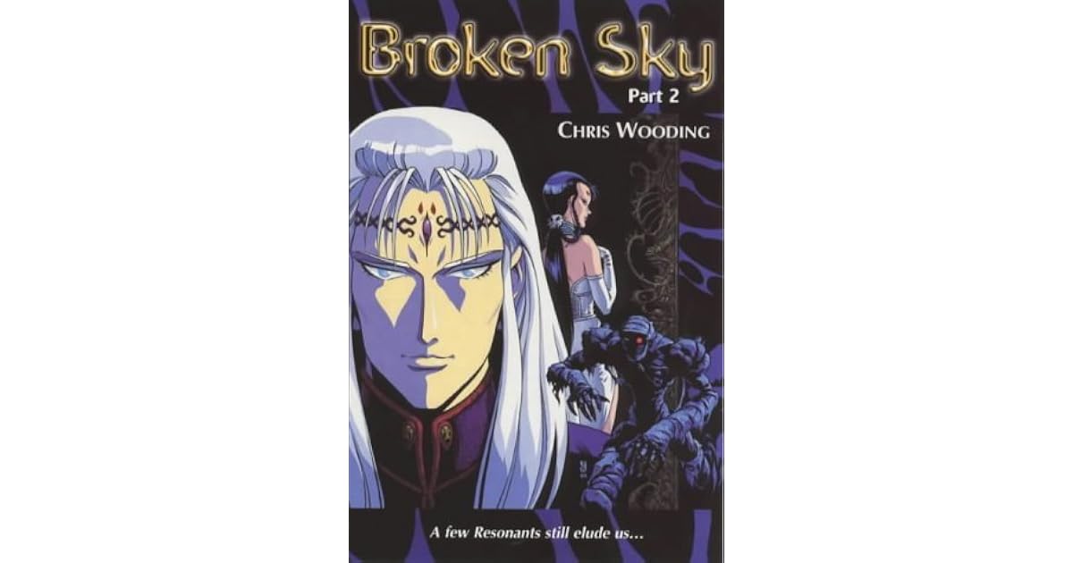 Broken Sky Part Two: Pt. 2 by Chris Wooding