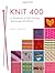 Knit 400: A Workbook of 400...