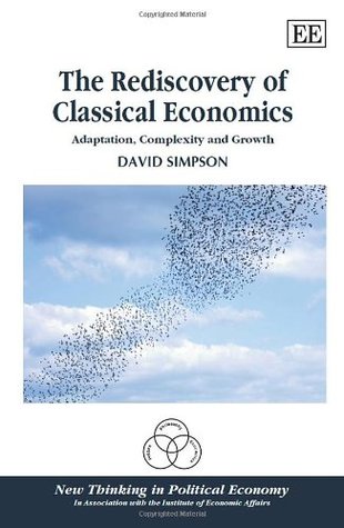 Adaptation, Complexity and Growth: The Rediscovery of Classical Economics (Hardcover)