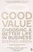 Good Value: Choosing A Better Life In Business