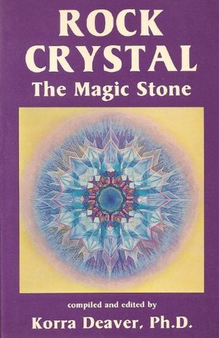 Rock Crystal, the Magic Stone (Paperback)