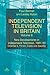Independent Television in Britain - Volume 6 - New Developmen... by P. Bonner