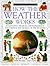 How the Weather Works (Eyewitness Science Guides)