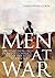 Men At War: What Fiction Tells us About Conflict, From The Iliad to Catch-22