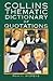 Collins Dictionary of Thematic Quotations