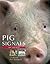 Pig Signals by J. Hulsen