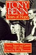Years of Hope: Diaries, Letters and Papers, 1940-1962