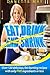 Eat, Drink and Shrink by Danette May