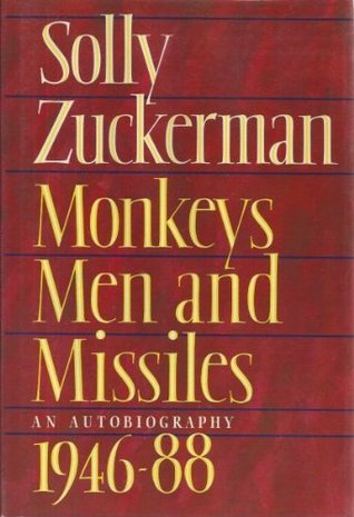 Monkeys, Men And Missiles: An Autobiography 1946-88 (Hardcover)