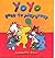 Yo Yo Goes to the Playgroup