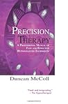 Precision Therapy: A Professional Manual Of Fast And Effective Hypnoanalysis Techniques