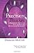 Precision Therapy: A Professional Manual Of Fast And Effective Hypnoanalysis Techniques