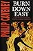 Burn Down Easy