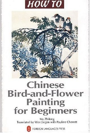 Chinese Bird-and-flower Painting for Beginners (Paperback)
