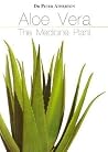 Aloe Vera: The Medicine Plant Aloe Vera: The Medicine Plant