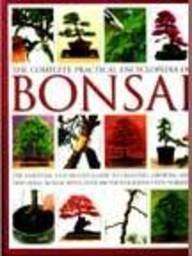 Growing Bonsai: A Practical Encyclopedia