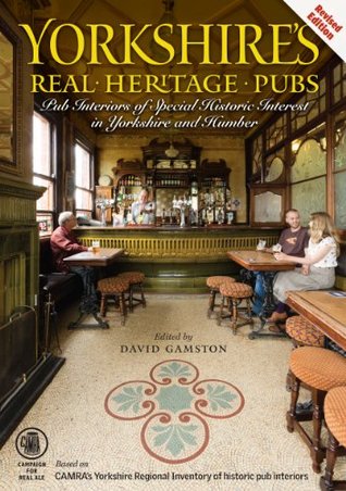 Yorkshires Real Heritage Pubs (Paperback)